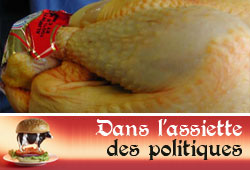 Du poulet dans l'assiette des politiques