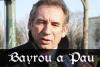 Bayrou &agrave; Pau