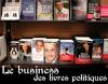 Le business des livres politiques