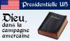 Dieu, dans la campagne am&eacute;ricaine
