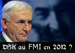 DSK au FMI jusqu'en 2012 ?