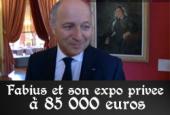 L'exposition privée de Laurent Fabius au Quai d'Orsay : 85 000 euros aux frais de l'Etat
