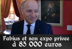 Fabius et son exposition privée à 85 000 euros