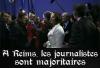 Journalistes au Congr&egrave;s de Reims