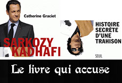 Sarkozy - Kadhafi, le livre qui accuse