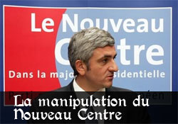 Manipulation du Nouveau Centre