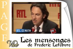 Les mensonges de Frédéric Lefebvre