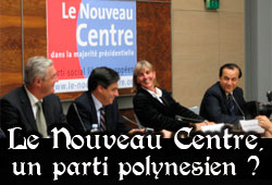 Nouveau centre, un parti polynésien ?