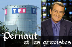 Pernaut et les grévistes