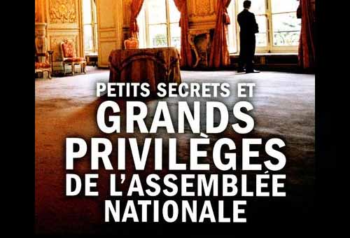 Petits secrets et grands privilèges de l'Assemblée nationale