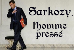 Sarkozy, l'homme pressé