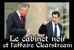 Sarkozy, Villepin, Clearstream