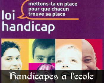 La scolarisation des Handicapés