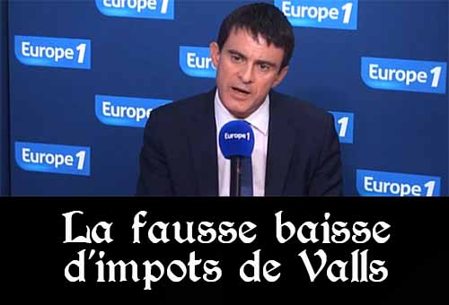 Valls et la fausse baisse d'impôts